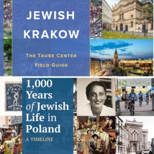 1000 Years of Jewish Life in Poland: A Timeline & Field Guide to Jewish Krakow